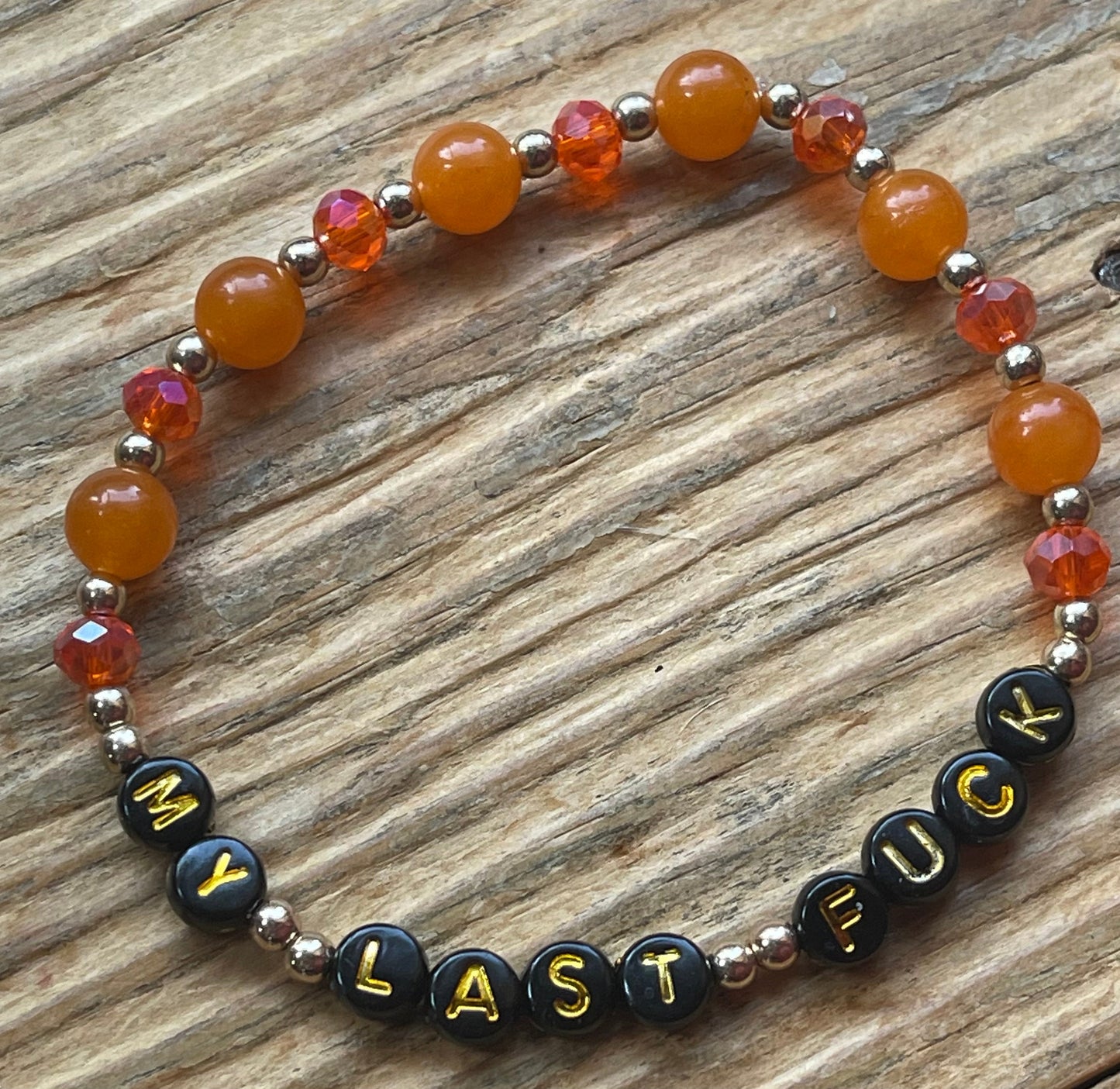MY LAST FUCK Bracelet | Sarcastic Friendship Bracelet | Orange Bracelet with Vintage Lucite Beads | Sarcastic Gifts for Bestie