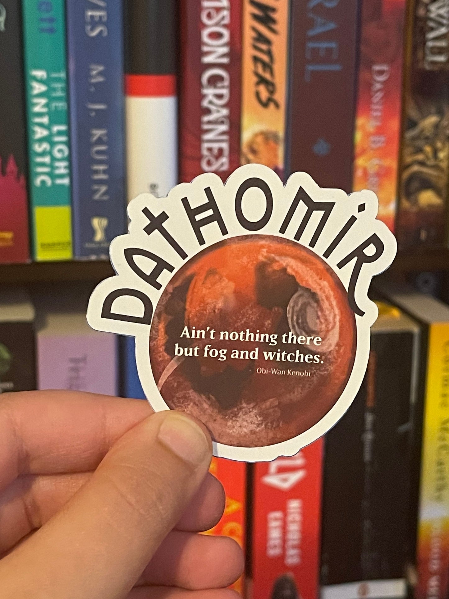 DATHOMIR Sticker | Nothing There But Fog and Witches | Star Wars Inspired Sticker | Nerdy Gifts | Gifts for Sci-Fi Fans