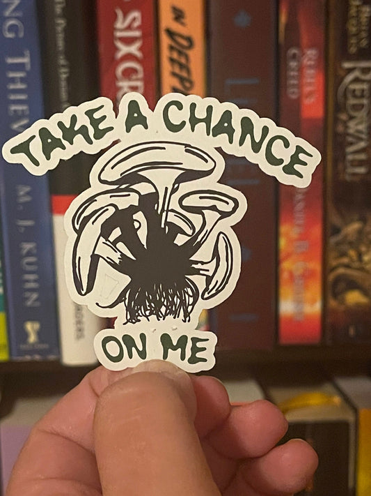 TAKE A CHANCE on Me Vinyl Sticker | Mushroom Art Sticker | Black and White Mushroom | Gifts for Foragers | Gifts for Nature Lovers | 3-inch