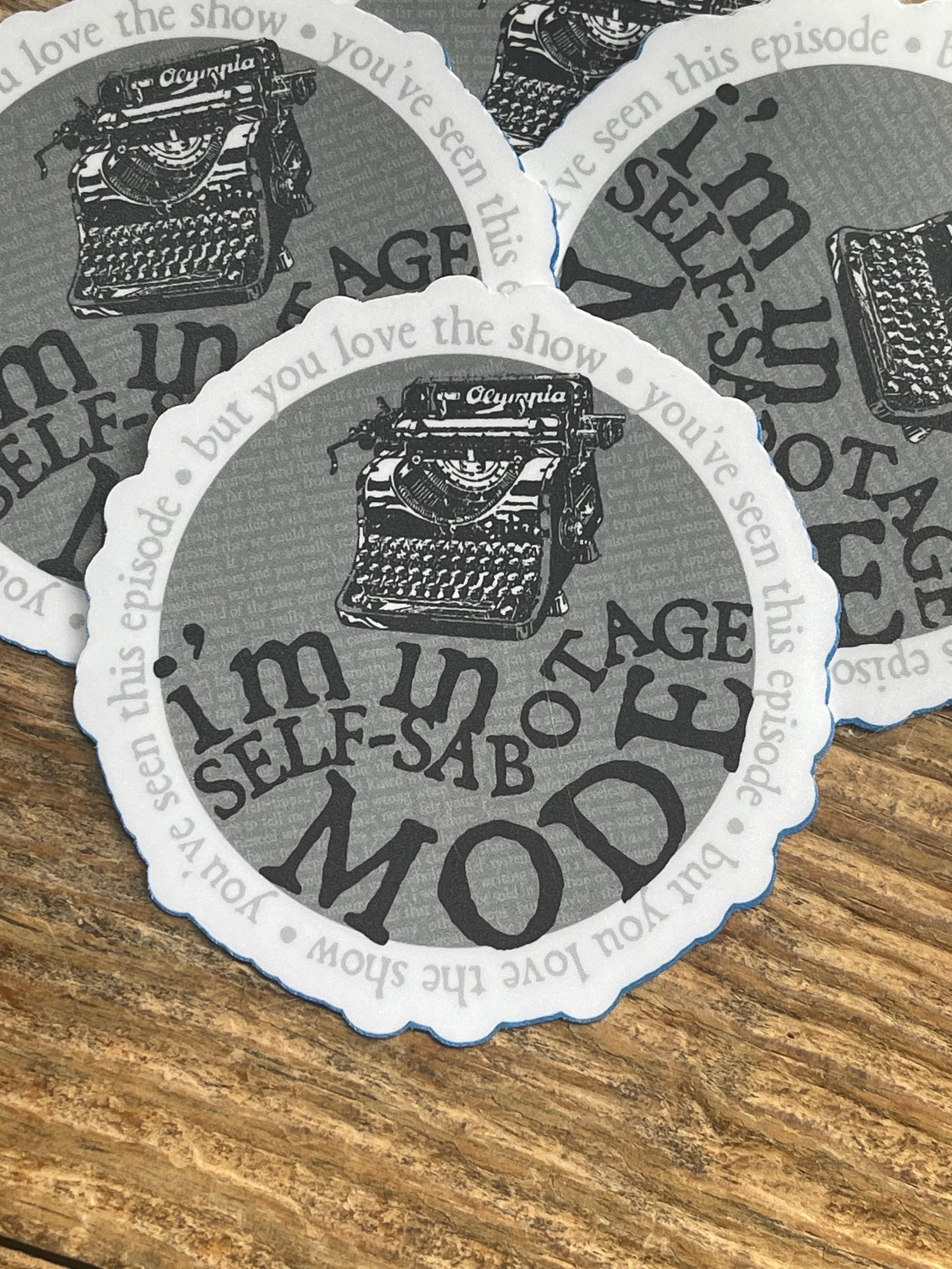 SELF-SABATOGE MODE Vinyl Sticker, Laminated Vinyl Sticker with Typewriter, Writer Stickers, Poet Stickers, Stocking Stuffers, Vinyl Decal