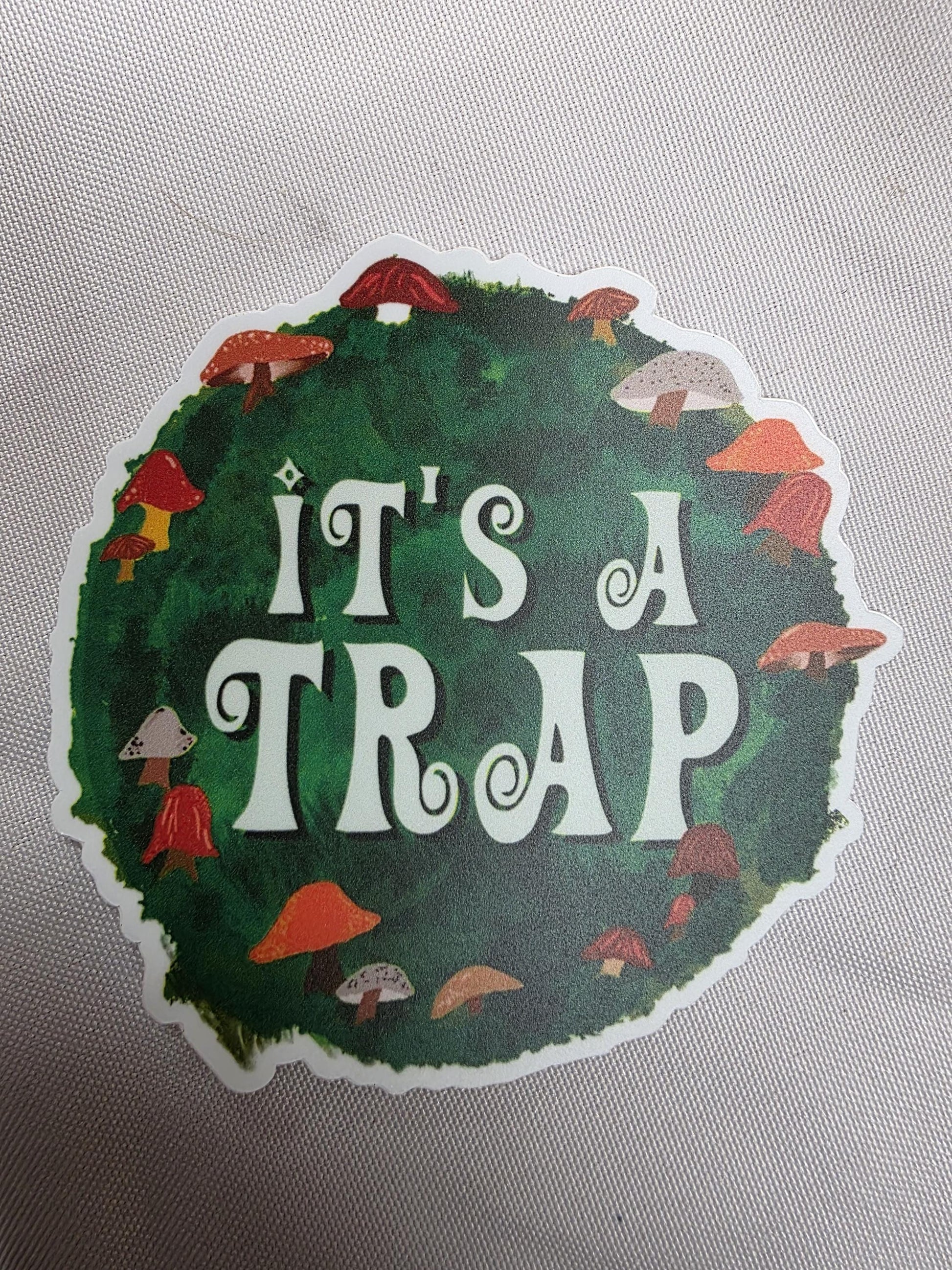 It's A Trap Weatherproof Sticker