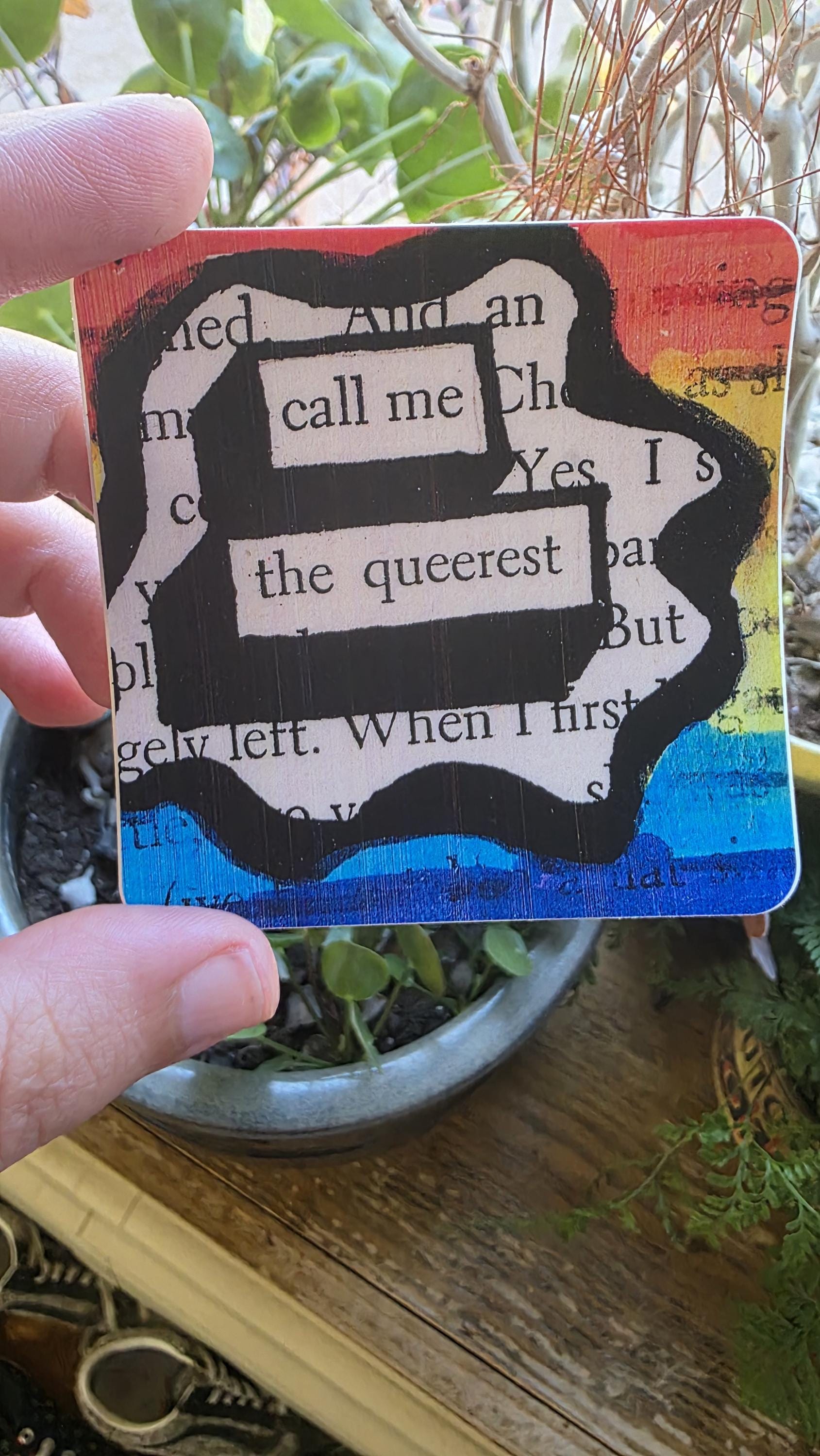 Call Me The Queerest Rainbow Blackout Poetry Design, 3 Inch Waterproof Sticker for Journals and Bottles