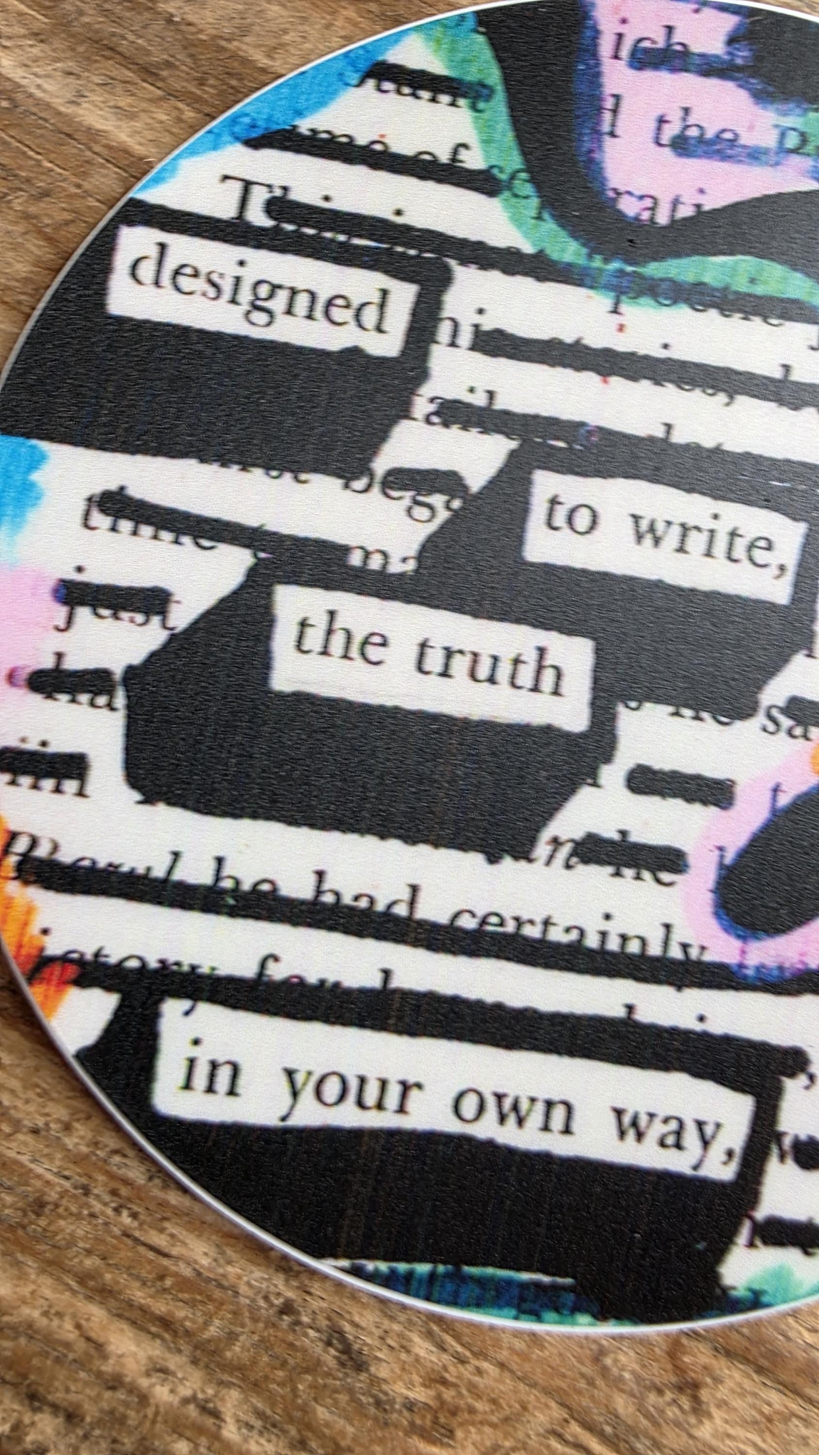 Designed to Write the Truth in Your Own Way – Blackout Poetry Round Vinyl Sticker, 3 Inch Waterproof