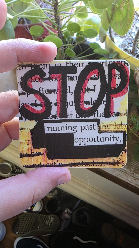 Stop Running Past Opportunity Vinyl Sticker, Motivational Sticker for Laptops and Water Bottles