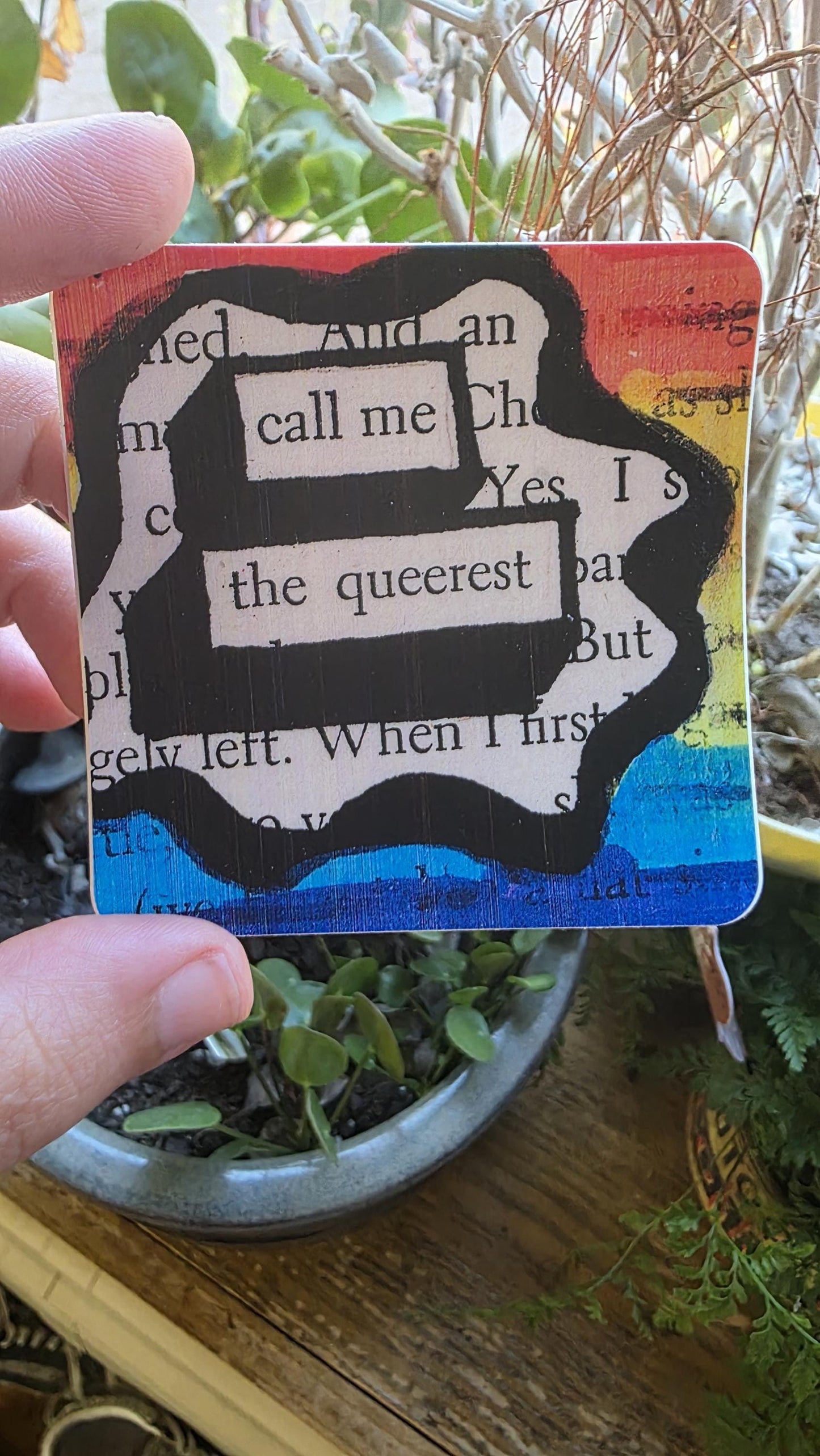 Call Me The Queerest Rainbow Blackout Poetry Design, 3 Inch Waterproof Sticker for Journals and Bottles