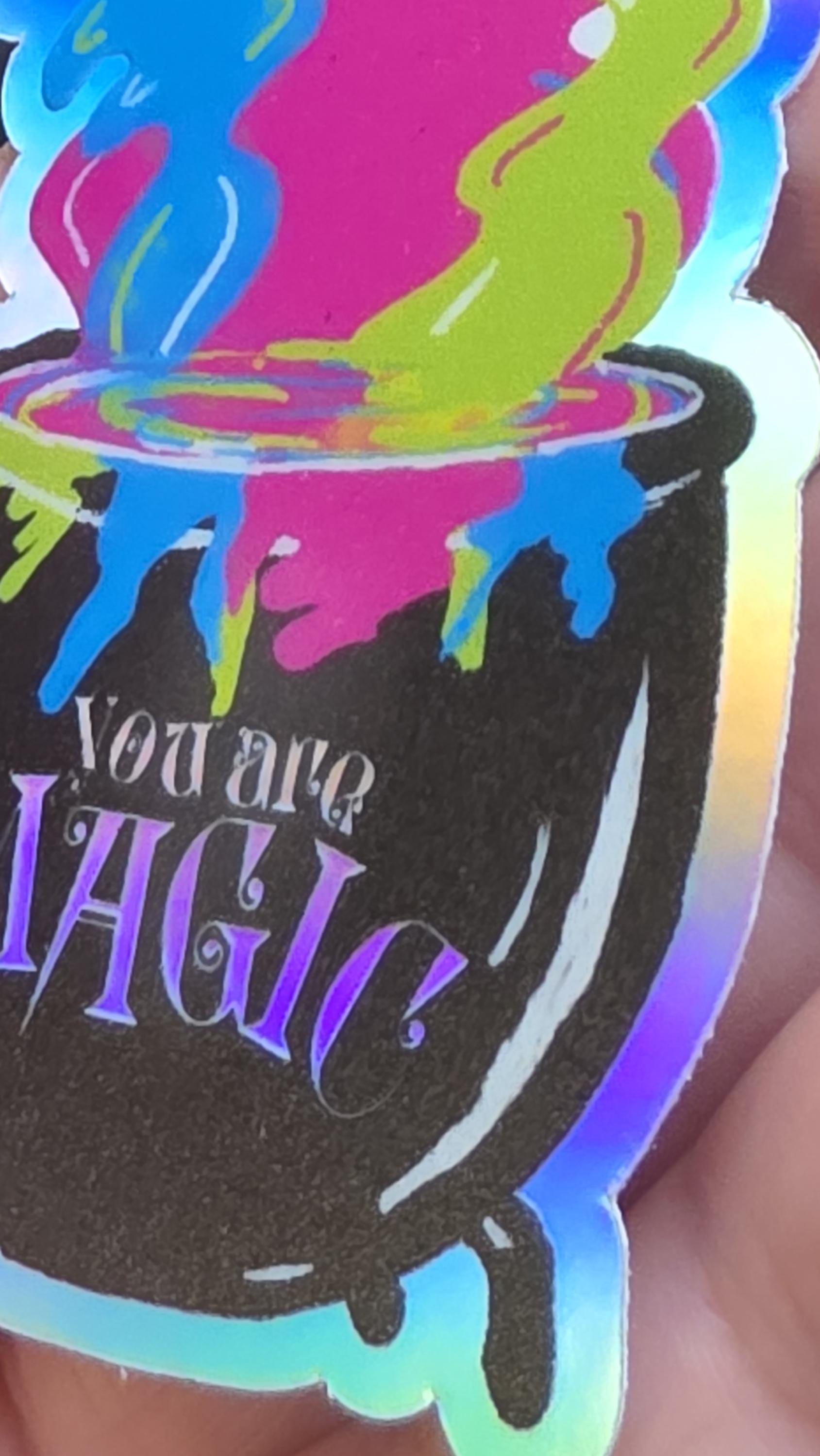 You Are Magic Vinyl Sticker, Holographic Cauldron Sticker for Waterbottles and Laptops
