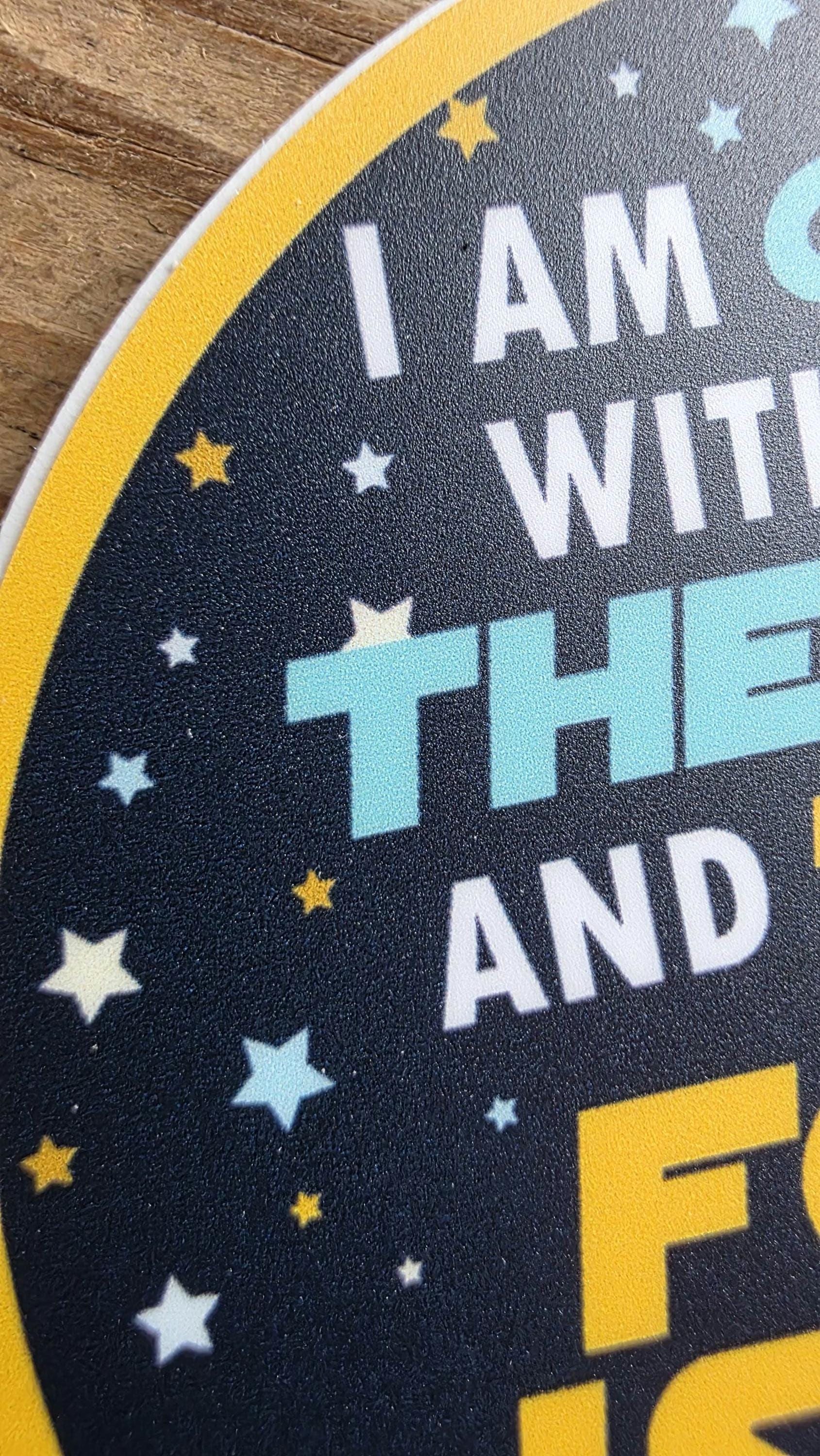 WITH THE FORCE Vinyl Sticker, Geeky Stickers, Laptop Sticker, Sci-Fi Sticker, Birthday Gifts, Stocking Stuffers, Space Themed Stickers