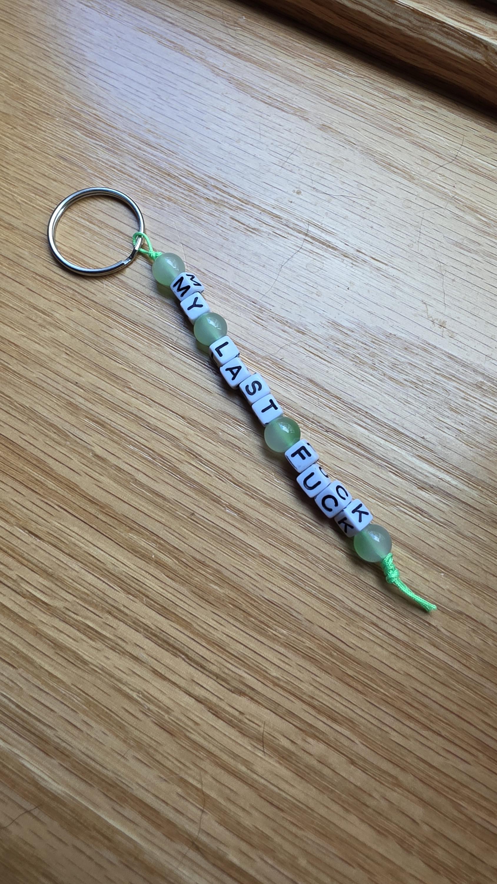 My Last Fuck Keychain – Funny Beaded Keychain, Snarky Gift, Adult Humor Gift, Handmade Keychain, Sarcastic Present, Gag Gift for Friend