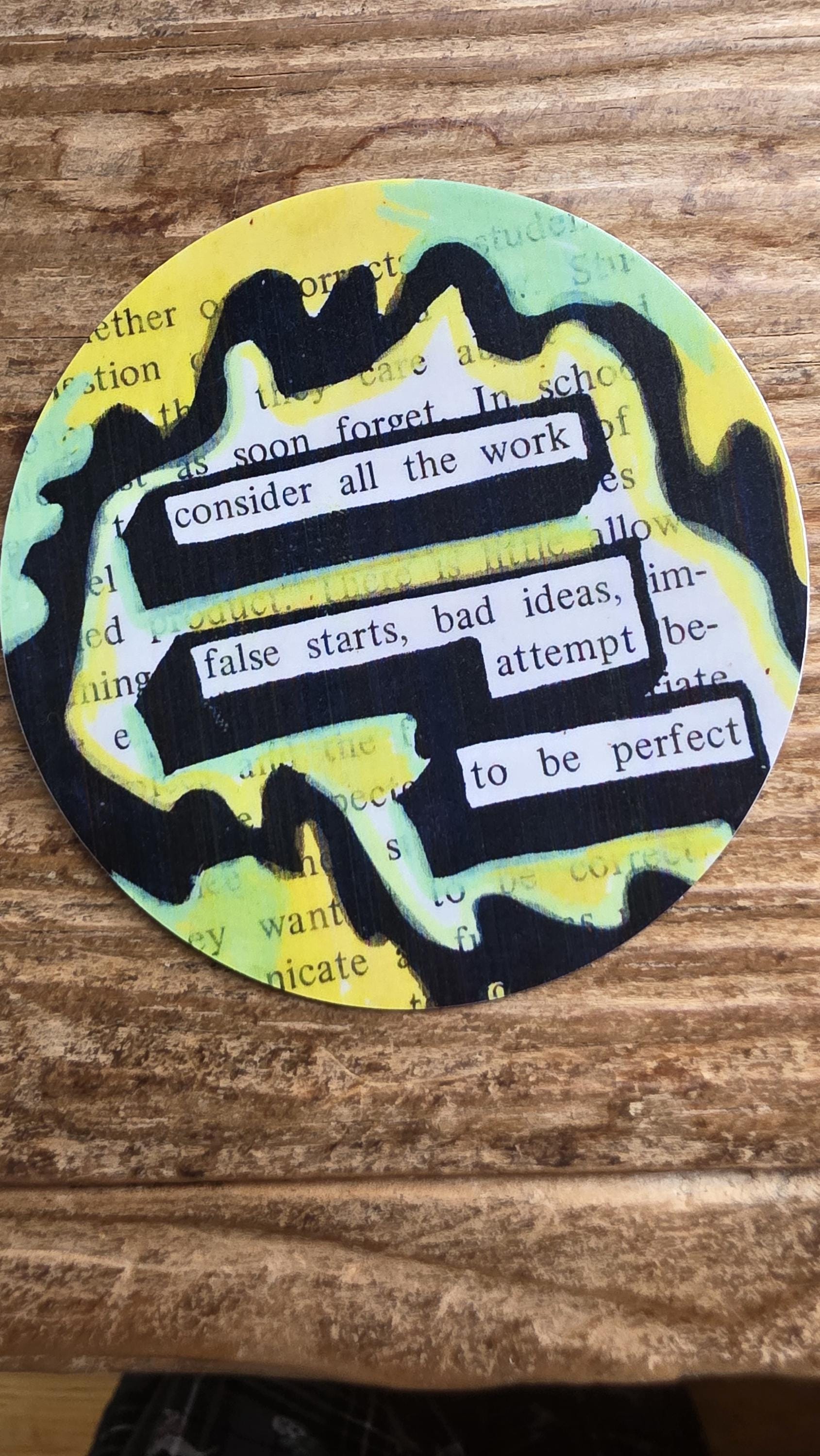 Blackout Poetry Sticker – “Consider All the Work” | Waterproof Motivational Decal | Creative Motivation Gift | Growth Mindset Decal