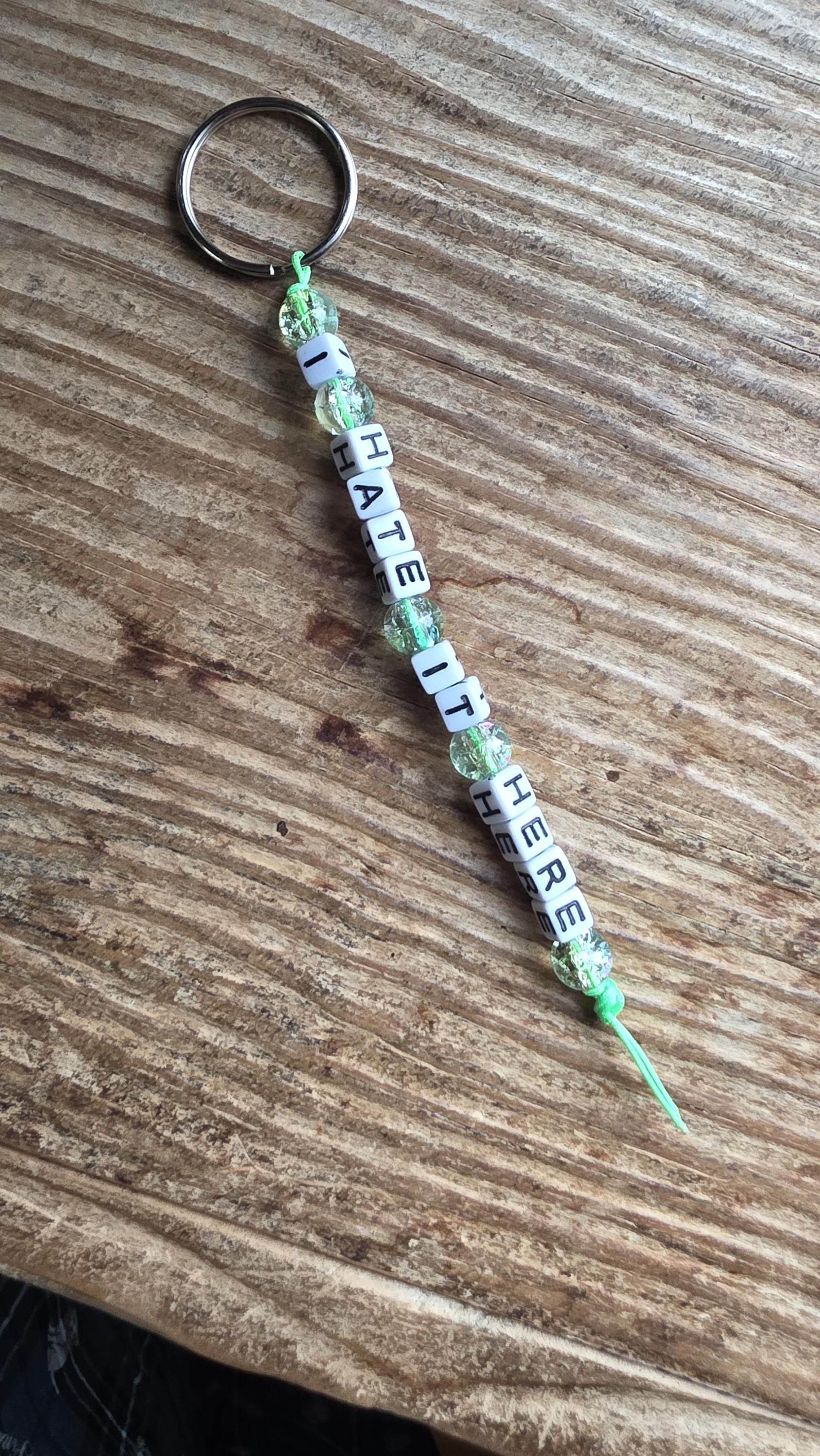 I Hate It Here Keychain, Funny Beaded Keychain, Sarcastic Gift, Adult Humor Keychain, Handmade Snarky Gift, Work Humor Accessory